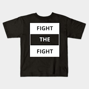 Fight the fight Kids T-Shirt